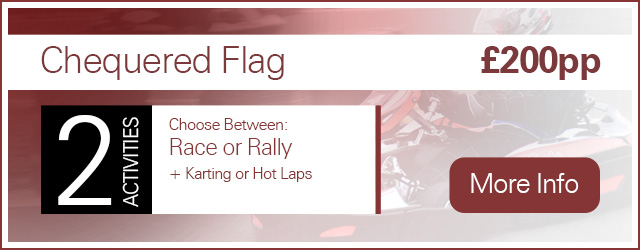 Chequered Flag Race or Rally with Karting and Hot Laps experience package £200 per person 